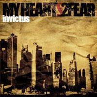 My Heart To Fear : Invictus My Heart To Fear : Invictus
